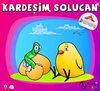 Kardeşim Solucan -3 & Şıp Şıp Boyamalı Hikayeler