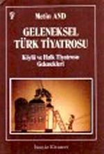 Geleneksel Türk Tiyatrosu Köylü ve Halk Tiyatrosu Gelenekleri / 41-B-17