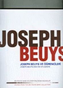 Joseph Beuys ve Öğrencileri & Joseph Beuys and His Students