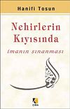 Nehirlerin Kıyısında & İmanın Sınanması