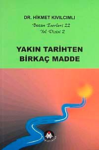 Yakın Tarihten Birkaç Madde / Yol Dizisi