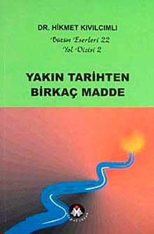 Yakın Tarihten Birkaç Madde / Yol Dizisi