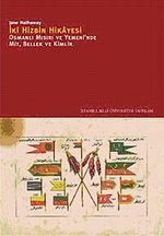 İki Hizbin Hikayesi & Osmanlı Mısır'ı ve Yemen'inde Mit, Bellek ve Kimlik