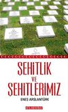 Şehitlik ve Şehitlerimiz (Cep Boy)