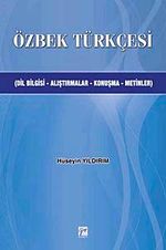Özbek Türkçesi & Dilbilgisi-Alıştırmalar-Konuşma-Metinler