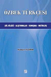 Özbek Türkçesi & Dilbilgisi-Alıştırmalar-Konuşma-Metinler