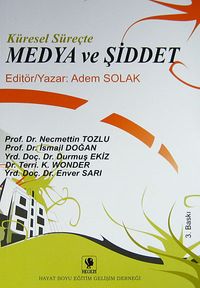 Küresel Süreçte Medya ve Şiddet