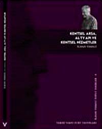 Kentsel Arsa, Altyapı ve Kentsel Hizmetler & İlhan Tekeli Toplu Eserler-6