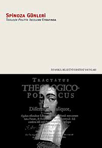 Spinoza Günleri & Teolojik-Politik İnceleme Etrafında