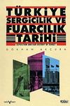 T&uuml;rkiye Sergicilik ve Fuarcılık Tarihi