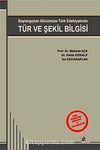 Tür ve Şekil Bilgisi & Başlangıçtan Günümüze Türk Edebiyatında