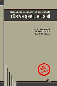 Tür ve Şekil Bilgisi & Başlangıçtan Günümüze Türk Edebiyatında