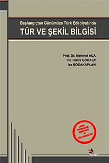 Tür ve Şekil Bilgisi & Başlangıçtan Günümüze Türk Edebiyatında