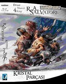 Kristal Parçası / Drizzt Efsanesi 4. Kitap