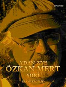 A'dan Z'ye Özkan Mert Şiiri