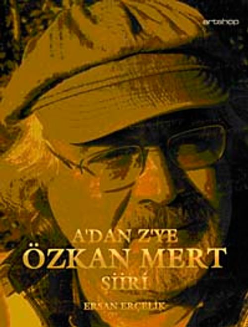 A'dan Z'ye Özkan Mert Şiiri
