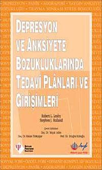 Depresyon ve Anksiyete Bozukluklarında Tedavi Planları ve Girişimleri