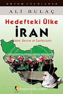 Hedefteki Ülke İran & İslam, Devrim ve Cumhuriyet