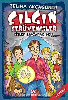 Çılgın Serüvenciler Gizler Mağarası'nda - Zeliha Akçagüner