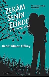 Zekam Senin Elinde-Beni Doğru Besle