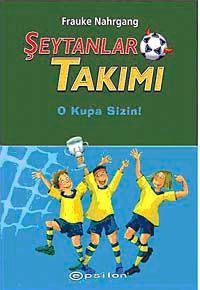 Şeytanlar Takımı-3 / O Kupa Sizin