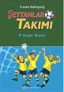 Şeytanlar Takımı-3 / O Kupa Sizin