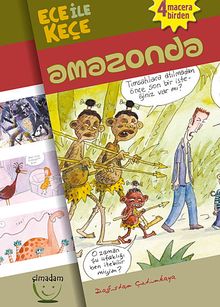 Ece ile Keçe Amazonda