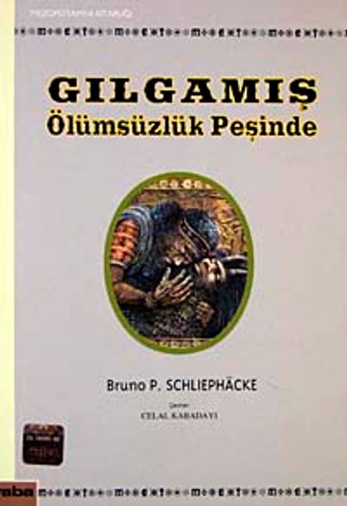 Gılgamış Ölümsüzlük Peşinde