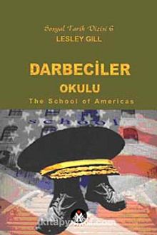 Darbeciler Okulu & The School of Americas