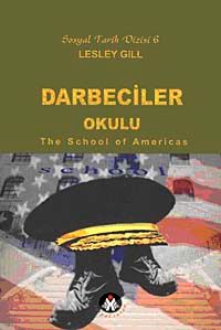 Darbeciler Okulu & The School of Americas