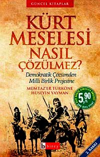 Kürt Meselesi Nasıl Çözülmez? & Demokratik Çözümden Milli Birlik Projesine