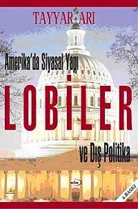 Lobiler ve Dış Politika Amerika'da Siyasal Yapı