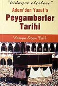 Peygamberler Tarihi / Adem'den Yusuf'a