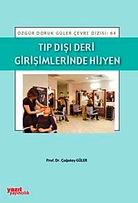 Tıp Dışı Deri Girişimlerinde Hijyen