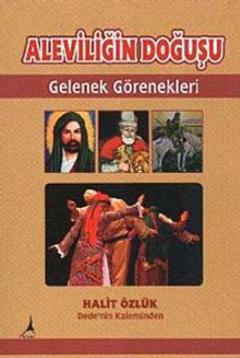 Aleviliğin Doğuşu & Gelenek Görenekleri