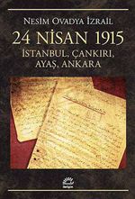 24 Nisan 1915 & İstanbul, Çankırı, Ayaş, Ankara