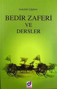 Bedir Zaferi ve Dersler