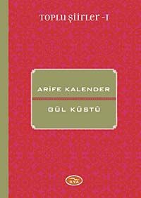 Gül Küstü / Toplu Şiirler 1