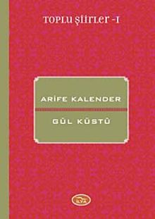Gül Küstü / Toplu Şiirler 1