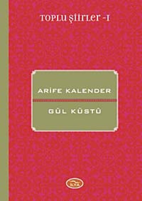 Gül Küstü / Toplu Şiirler 1