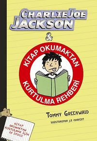 Charlie Joe Jackson / Kitap Okumaktan Kurtulma Rehberi
