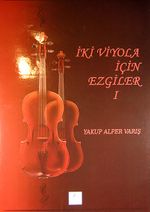 İki Viyola İçin Ezgiler I-II