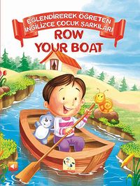 Row Your Boat / Eğlendirerek Öğreten İngilizce Çocuk Şarkıları