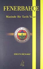 Fenerbahçe & Mazinde Bir Tarih Yatar