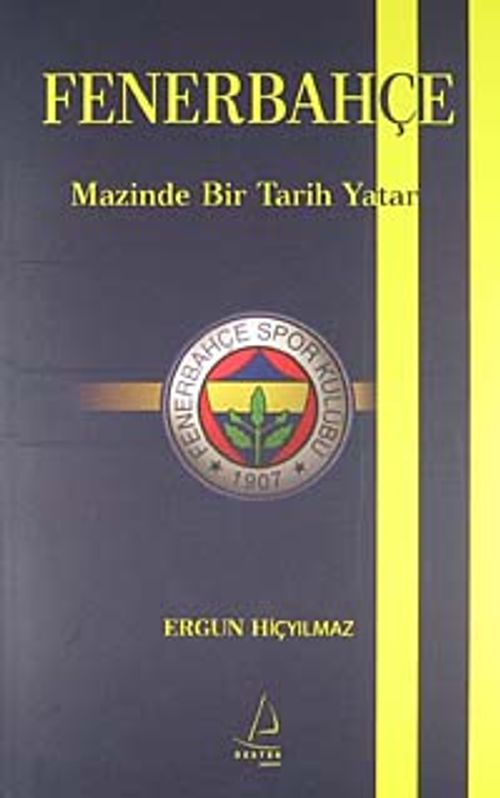 Fenerbahçe & Mazinde Bir Tarih Yatar