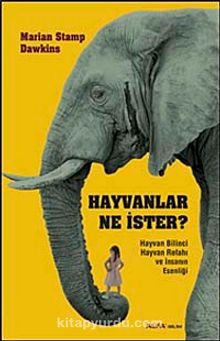 Hayvanlar Ne İster? - Marian Stamp Dawkins