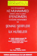 Hz.Muhammed Efendimizin Doğumu Münasebeti ile Şemaili Şerifleri ve İlk Hutbeleri