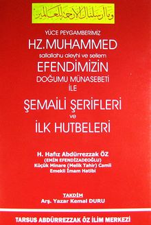 Hz.Muhammed Efendimizin Doğumu Münasebeti ile Şemaili Şerifleri ve İlk Hutbeleri