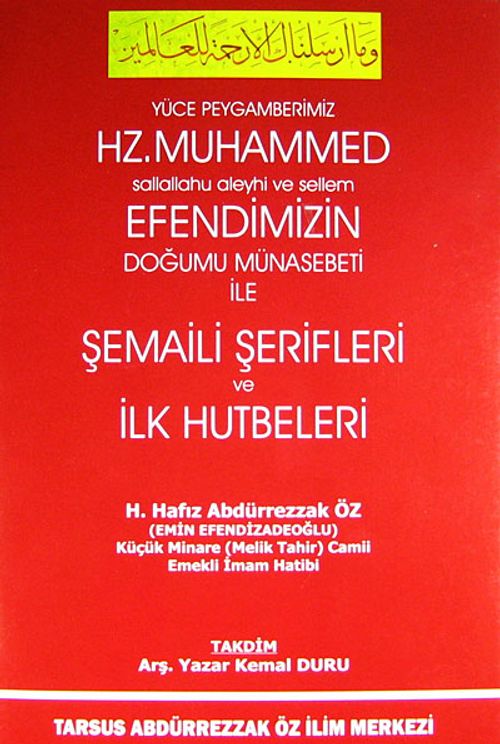 Hz.Muhammed Efendimizin Doğumu Münasebeti ile Şemaili Şerifleri ve İlk Hutbeleri