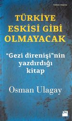 Türkiye Eskisi Gibi Olmayacak